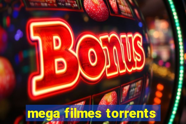 mega filmes torrents